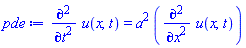 pde := diff(u(x, t), t, t) = a^2*(diff(u(x, t), x, x))