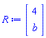 R := Vector(2, {(1) = 4, (2) = b})