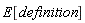 E[definition]