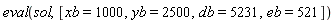 eval(sol, [xb = 1000, yb = 2500, db = 5231, eb = 521])