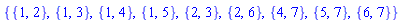 {{1, 2}, {1, 3}, {1, 4}, {1, 5}, {2, 3}, {2, 6}, {4, 7}, {5, 7}, {6, 7}}