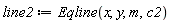 line2 := Eqline(x, y, m, c2)
