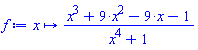 proc (x) options operator, arrow; (x^3+9*x^2-9*x-1)/(x^4+1) end proc