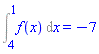Int(f(x), x = 4 .. 1) = -7