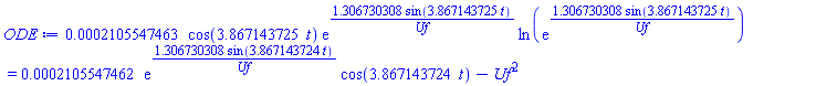 0.2105547463e-3*cos(3.867143725*t)*exp(1.306730308*sin(3.867143725*t)/Uf)*ln(exp(1.306730308*sin(3.867143725*t)/Uf)) = 0.2105547462e-3*exp(1.306730308*sin(3.867143724*t)/Uf)*cos(3.867143724*t)-Uf^2