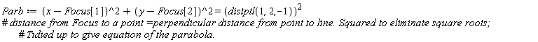 Parb := (x-Focus[1])^2+(y-Focus[2])^2 = distptl(1, 2, -1)^2