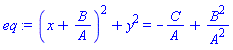(x+B/A)^2+y^2 = -C/A+B^2/A^2
