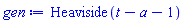 Heaviside(t-a-1)