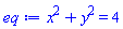 x^2+y^2 = 4