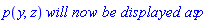 p(y, z)*`will now be displayed as`*p