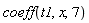coeff(t1, x, 7)