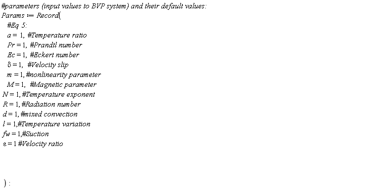 Params := Record(a = 1, Pr = 1, Ec = 1, delta = 1, m = 1, M = 1, N = 1, R = 1, d = 1, l = 1, fw = 1, epsilon = 1)