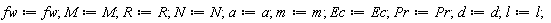 fw := fw; M := M; R := R; N := N; a := a; m := m; Ec := Ec; Pr := Pr; d := d; l := l
