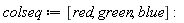 colseq := [red, green, blue]