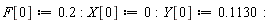 F[0] := .2; X[0] := 0; Y[0] := .1130