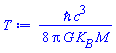 (1/8)*hbar*c^3/(Pi*G*K__B*M)