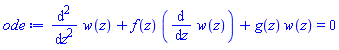 diff(diff(w(z), z), z)+f(z)*(diff(w(z), z))+g(z)*w(z) = 0