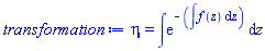 eta = int(exp(-(int(f(z), z))), z)