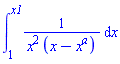 int(1/(x^2*(x-x^a)), x = 1 .. x1)