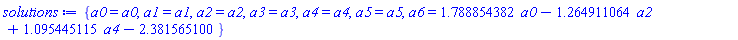 {a0 = a0, a1 = a1, a2 = a2, a3 = a3, a4 = a4, a5 = a5, a6 = 1.788854382*a0-1.264911064*a2+1.095445115*a4-2.381565100}