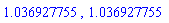 1.036927755, 1.036927755
