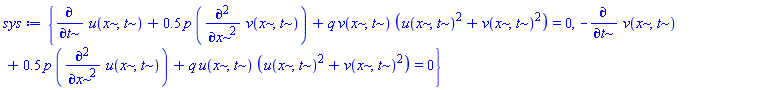 {diff(u(x, t), t)+.5*p*(diff(diff(v(x, t), x), x))+q*v(x, t)*(u(x, t)^2+v(x, t)^2) = 0, -(diff(v(x, t), t))+.5*p*(diff(diff(u(x, t), x), x))+q*u(x, t)*(u(x, t)^2+v(x, t)^2) = 0}