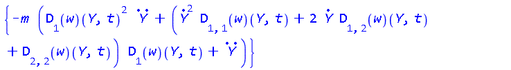 {-m*((D[1](w))(Y(t), t)^2*((D@@2)(Y))(t)+((D(Y))(t)^2*(D[1, 1](w))(Y(t), t)+2*(D(Y))(t)*(D[1, 2](w))(Y(t), t)+(D[2, 2](w))(Y(t), t))*(D[1](w))(Y(t), t)+((D@@2)(Y))(t))}