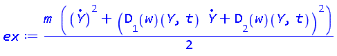 (1/2)*m*((diff(Y(t), t))^2+((D[1](w))(Y(t), t)*(diff(Y(t), t))+(D[2](w))(Y(t), t))^2)