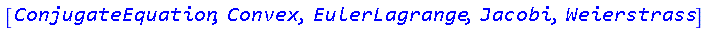 [ConjugateEquation, Convex, EulerLagrange, Jacobi, Weierstrass]