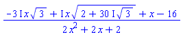(-(3*I)*x*3^(1/2)+I*x*(2+(30*I)*3^(1/2))^(1/2)+x-16)/(2*x^2+2*x+2)