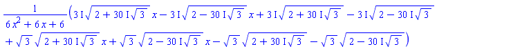 ((3*I)*(2+(30*I)*3^(1/2))^(1/2)*x-(3*I)*(2-(30*I)*3^(1/2))^(1/2)*x+(3*I)*(2+(30*I)*3^(1/2))^(1/2)-(3*I)*(2-(30*I)*3^(1/2))^(1/2)+3^(1/2)*(2+(30*I)*3^(1/2))^(1/2)*x+3^(1/2)*(2-(30*I)*3^(1/2))^(1/2)*x-3^(1/2)*(2+(30*I)*3^(1/2))^(1/2)-3^(1/2)*(2-(30*I)*3^(1/2))^(1/2))/(6*x^2+6*x+6)