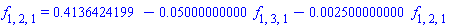 f[1, 2, 1] = .4136424199-0.5000000000e-1*f[1, 3, 1]-0.2500000000e-2*f[1, 2, 1]