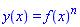 y(x) = f(x)^n