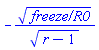 -`freeze/R0`^(1/2)/(r-1)^(1/2)