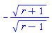 -(r+1)^(1/2)/(r-1)^(1/2)