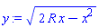 (2*R*x-x^2)^(1/2)