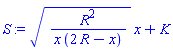 (R^2/(x*(2*R-x)))^(1/2)*x+K