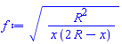 (R^2/(x*(2*R-x)))^(1/2)