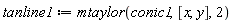 tanline1 := mtaylor(conic1, [x, y], 2)