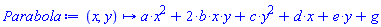 proc (x, y) options operator, arrow; a*x^2+2*b*x*y+c*y^2+d*x+e*y+g end proc