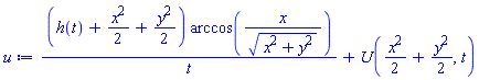 (h(t)+(1/2)*x^2+(1/2)*y^2)*arccos(x/(x^2+y^2)^(1/2))/t+U((1/2)*x^2+(1/2)*y^2, t)