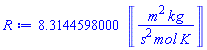 8.3144598*Units:-Unit(m^2*kg/(s^2*mol*K))