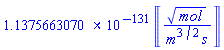 0.1137566307e-130*Units:-Unit(mol^(1/2)/(m^(3/2)*s))