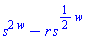 s^(2*w)-r*s^((1/2)*w)