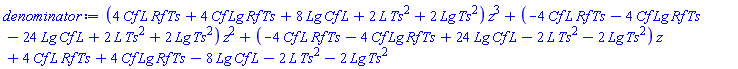 (4*Cf*L*Rf*Ts+4*Cf*Lg*Rf*Ts+8*Cf*L*Lg+2*L*Ts^2+2*Lg*Ts^2)*z^3+(-4*Cf*L*Rf*Ts-4*Cf*Lg*Rf*Ts-24*Cf*L*Lg+2*L*Ts^2+2*Lg*Ts^2)*z^2+(-4*Cf*L*Rf*Ts-4*Cf*Lg*Rf*Ts+24*Cf*L*Lg-2*L*Ts^2-2*Lg*Ts^2)*z+4*Cf*L*Rf*Ts+4*Cf*Lg*Rf*Ts-8*Lg*Cf*L-2*L*Ts^2-2*Lg*Ts^2