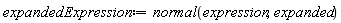 expandedExpression := normal(expression, expanded)