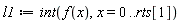 l1 := int(f(x), x = 0 .. rts[1])