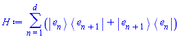 sum(Physics:-`*`(Physics:-Ket(e, n), Physics:-Bra(e, n+1))+Physics:-`*`(Physics:-Ket(e, n+1), Physics:-Bra(e, n)), n = 1 .. d)