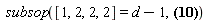 subsop([1, 2, 2, 2] = d-1, sum(sum(Physics[KroneckerDelta][n__1, n+1]*Physics[`*`](Physics[Ket](e, n__1+1), Physics[Bra](e, n)), n = 1 .. d), n__1 = 1 .. d))