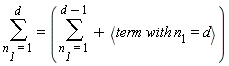 "(&sum;)=((&sum;)+<term with `n__1`=d>)"